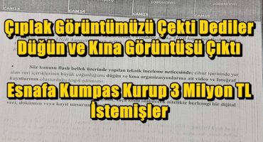 ESNAFA “GİZLİ KAMERA” İFTİRASI ÇÖKTÜ!..
