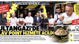 SULTANGAZİ’DE PİLAV POİNT HİZMETE AÇILDI