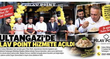 SULTANGAZİ’DE PİLAV POİNT HİZMETE AÇILDI