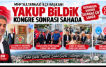 MHP’Lİ BAŞKAN YAKUP BİLDİK KONGRE SONRASI SAHADAN KOPMUYOR!